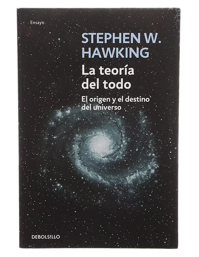 La teoría del todo: El origen y el destino del universo